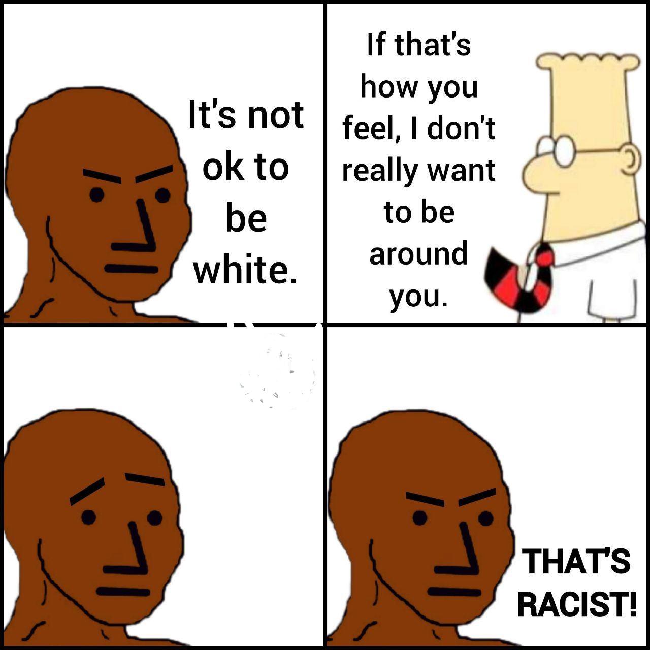 &quot;That&apos;s Racist! 