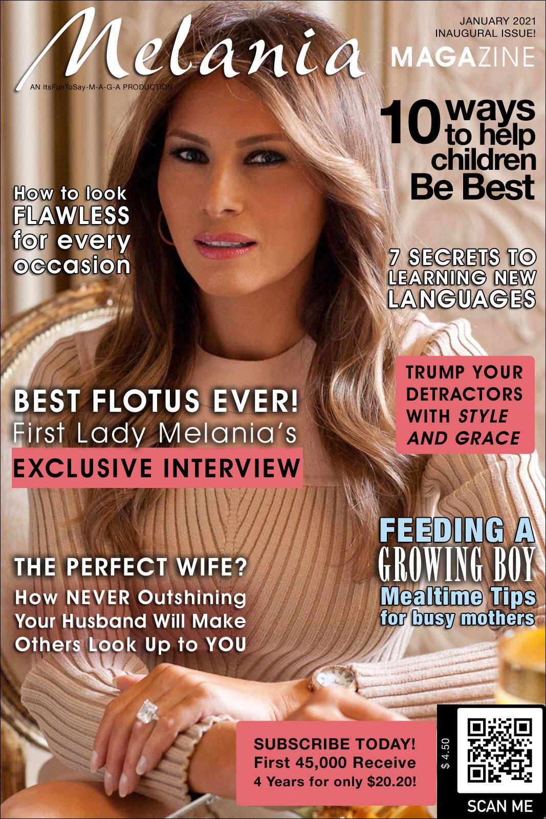 Melania MAGAzine Inaugural Issue! January 2021 The Donald